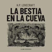 H.P. Lovecraft. La bestia en la cueva