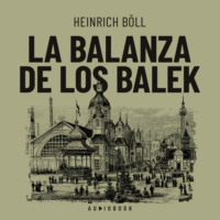 Генрих Бёлль. La balanza de los Balek