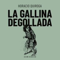 . La galina degollada
