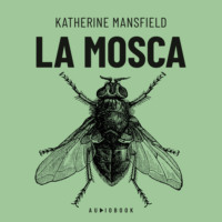 Кэтрин Мэнсфилд. La mosca
