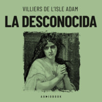 Villiers de l'Isle Adam. La desconocida