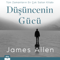 James Allen. D?ş?ncenin G?c? (Ungek?rzt)