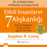 . Etkili İnsanların 7 Alışkanlığı. 30. yıl d?n?m? baskısı - Kişisel Değişim Konusunda G??l? Dersler (Ungek?rzt)