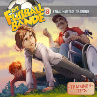 . Die Fussballbande, Folge 6: Knallhartes Training