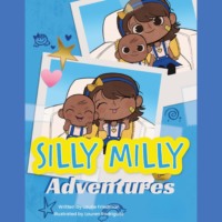 . Silly Milly Adventures (Unabridged)