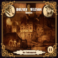 . Holmes & Watson, Folge 11: Mysterys: Der Todesmarsch