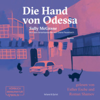 Sally McGrane. Die Hand von Odessa (ungek?rzt)