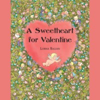 . A Sweet Heart for Valentine (Unabridged)