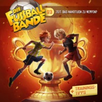 Aikaterini Maria Schl?sser. Die Fussballbande, Folge 23: Zeit, das Handtuch zu werfen?