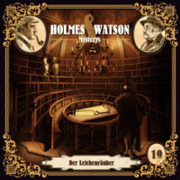 . Holmes & Watson, Folge 19: Mysterys: Der Leichenr?uber