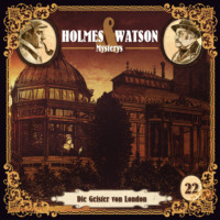. Holmes & Watson, Folge 22: Mysterys: Die Geister von London