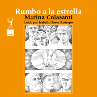 Marina Colasanti. Rumbo a la estrella - Entre la espada y la rosa, Cuento 9