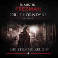 . John Evelyn Thorndyke Mysterys, Folge 4: Die stumme Zeugin
