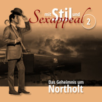 . Mit Stil und Sexappeal, Folge 2: Das Geheimnis um Northolt