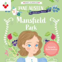 Gemma Barder. Mansfield Park - Jane Austen Children's Stories (Easy Classics) (unabridged)
