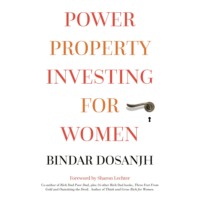 Bindar Dosanjh. Power Property Investing for Women (Unabridged)