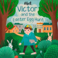 Abeltje. Abel Originals, Victor and the Easter Egg Hunt