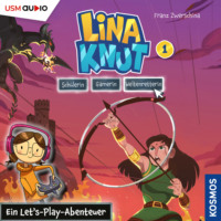 Franz Zwerschina. Lina Knut: Sch?lerin, Gamerin, Weltenretterin, Band 1: Ein Let's-Play-Abenteuer (ungek?rzt)