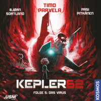 Timo Parvela. Das Virus - Kepler62, Folge 5 (ungek?rzt)