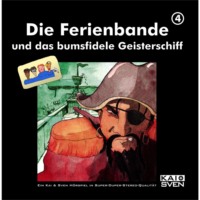 Die Ferienbande. Die Ferienbande, Folge 4: Die Ferienbande und das bumsfidele Geisterschiff