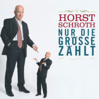 Horst Schroth. Nur die Gr??e z?hlt