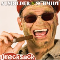 Ausbilder Schmidt. Drecksack