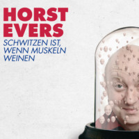 Horst  Evers. Schwitzen ist, wenn Muskeln weinen