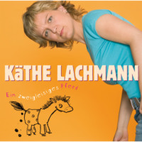 K?the Lachmann. Ein zweigleisiges Pferd
