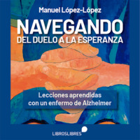 Manuel L?pez-L?pez. Navegando del duelo a la esperanza