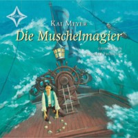 . Die Muschelmagier - Wellenl?ufer, Teil 2 (gek?rzt)