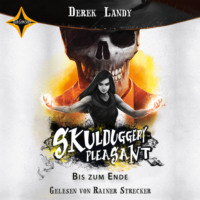 Derek Landy. Bis zum Ende - Skulduggery Pleasant, Teil 15 (gek?rzt)