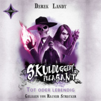 Derek Landy. Tot oder lebendig - Skulduggery Pleasant, Teil 14 (gek?rzt)