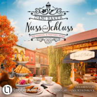 Dani Baker. Nuss und Schluss - Hansel & Pretzel - Mord in der kleinen B?ckerei, Teil 1 (Ungek?rzt)