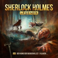 Eric Zerm. Sherlock Holmes Legends, Folge 25: Der Hund der Baskervilles 1 - Klauen...