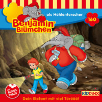 Vincent Andreas. Benjamin Bl?mchen, Folge 160: als H?hlenforscher