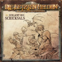 Paul Burghardt. Die Letzten Helden, Die Abenteuer der Letzten Helden, Folge 26: Schlacht des Schicksals