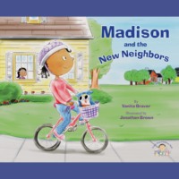 Vanita Braver. Madison and the New Neighbors (Unabridged)