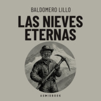 Baldomero  Lillo. Las nieves eternas