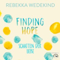 . Finding Hope - Schatten der Liebe - Love Again, Band 3 (ungek?rzt)