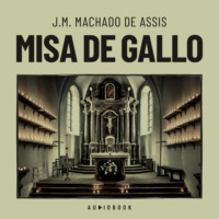 J.M. Machado de Assis. Misa de gallo
