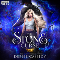Debbie Cassidy. The Stone Curse - Gargoyles of Stonehaven, Book 3 (Unabridged)