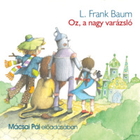 L. Frank Baum. Oz, a nagy var?zsl?
