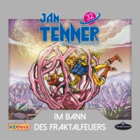 Martin Schatke. Jan Tenner, Der neue Superheld, Folge 32: Im Bann des Fraktalfeuers