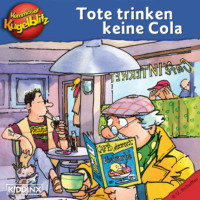 Ursel Scheffler. Kommissar Kugelblitz - Tote trinken keine Cola (Ungek?rzt)