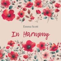 Эмма Скотт. Среди тысячи слов / In Harmony