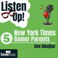 . Listen Up! 5. B?l?m: New York Times – Gamer Parents