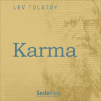 Leo Graf Tolstoy. Karma