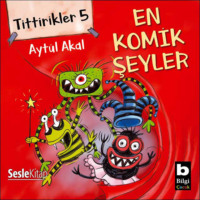 Ayt?l Akal. Tittirikler 5 En Komik Şeyler