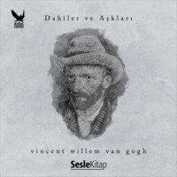 . Dahiler ve Aşkları Vincent van Gogh