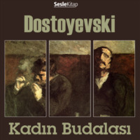 Fyodor Dostoevsky. Kadın Budalası